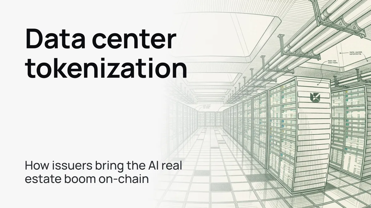 Data center tokenization: how issuers bring the AI real estate boom on-chain
