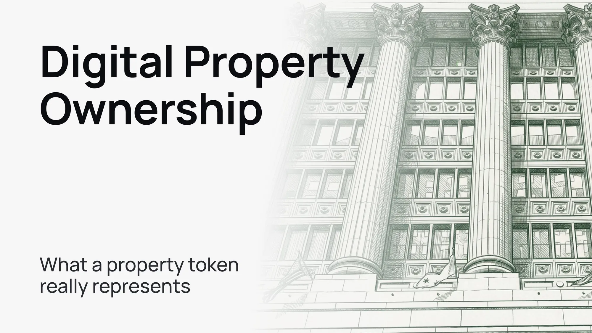 Digital Property Ownership: What a property token really represents