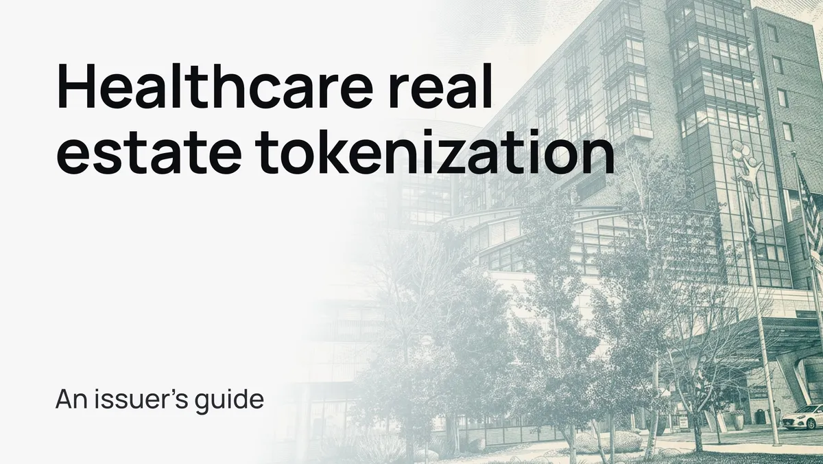 Healthcare real estate tokenization guide, with a medical office building